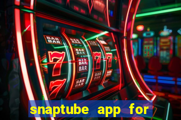 snaptube app for windows 7